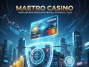 Maestro Casino Fondasi Keamanan dan Kendali Finansial 2026 Maestro Casino
